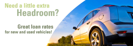 Need a little extra headroom? Great loan rates for new and used vehicles!